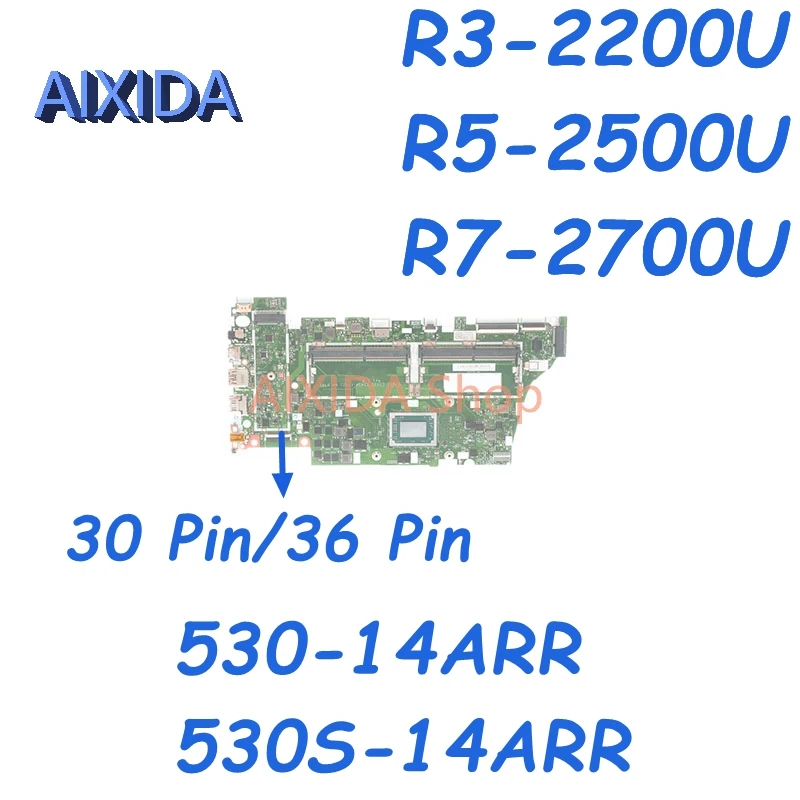 

Материнская плата AIXIDA ES434 EYG21 для ноутбука Lenovo Yoga 530-14ARR 530S-14ARR FLEX 6-14ARR, материнская плата для ноутбука R3 R5 R7, полный тест