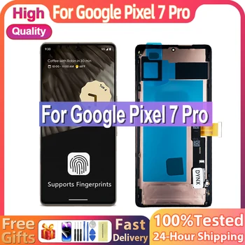 6.7 ”Super AMOLED pour Google Pixel 7 Pro écran Lcd remplacement d’écran tactile numérique pour Google Pixel7 Pro GP4BC GE2AE écran