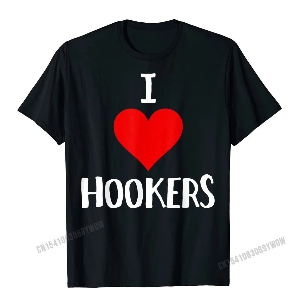 I Love Hookers T Shirt Sex Joke Fishing Gift Men Cotton Men's T Shirts Camisas Hombre Normal Tees Company Printed On