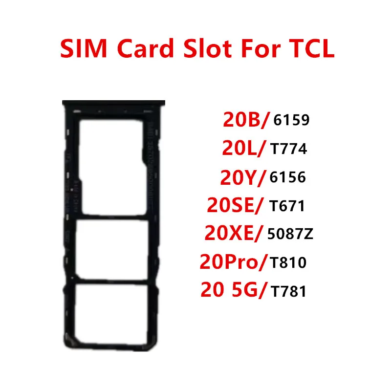 T774 T671 T810 T781 Sim Card Slots For Tcl 20 Xe Se Pro 5g 20b 20l 20y