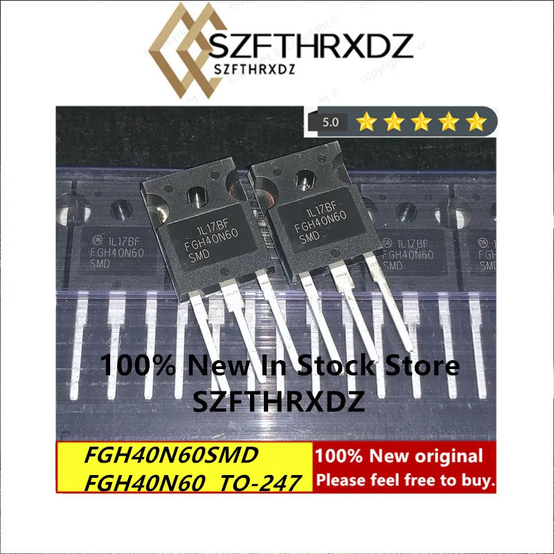 

100% Новый оригинальный полевой транзистор FGH40N60SMD TO247 FGH40N60 TO-247 IGBT 600 в 40 А