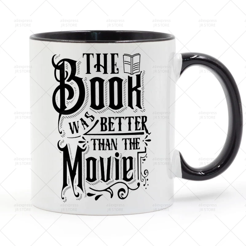 

The book was better than the movie Mug Ceramic Cup Gifts 11oz