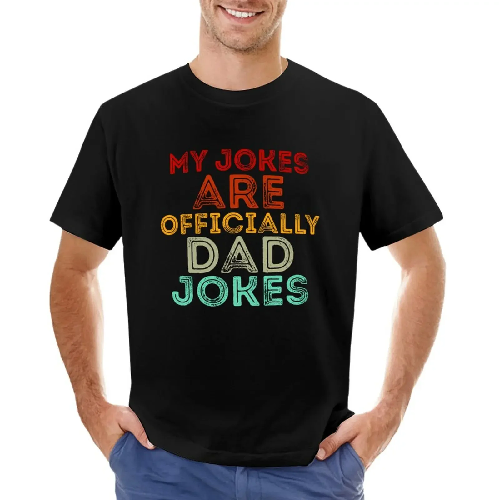 

My Jokes are Officially Dad Jokes Vintage Fathers Day Best Dad T-shirt quick drying vintage clothes men t shirts