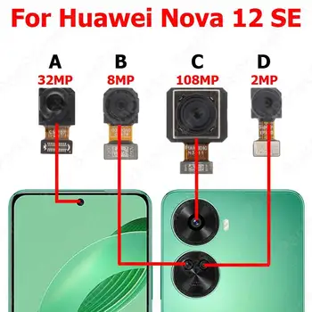 Fotocamera per Huawei Nova 12 SE 12SE posteriore posteriore frontale frontale Selfie modulo fotocamera posteriore parti di ricambio per telefono cellulare