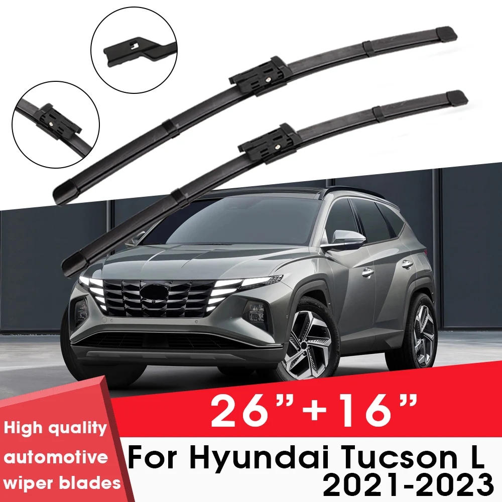 

Car Wiper Blade Blades For Hyundai Tucson L 2021-2023 26"+16" Windshield Windscreen Clean Rubber Silicon Car Wipers Accessories