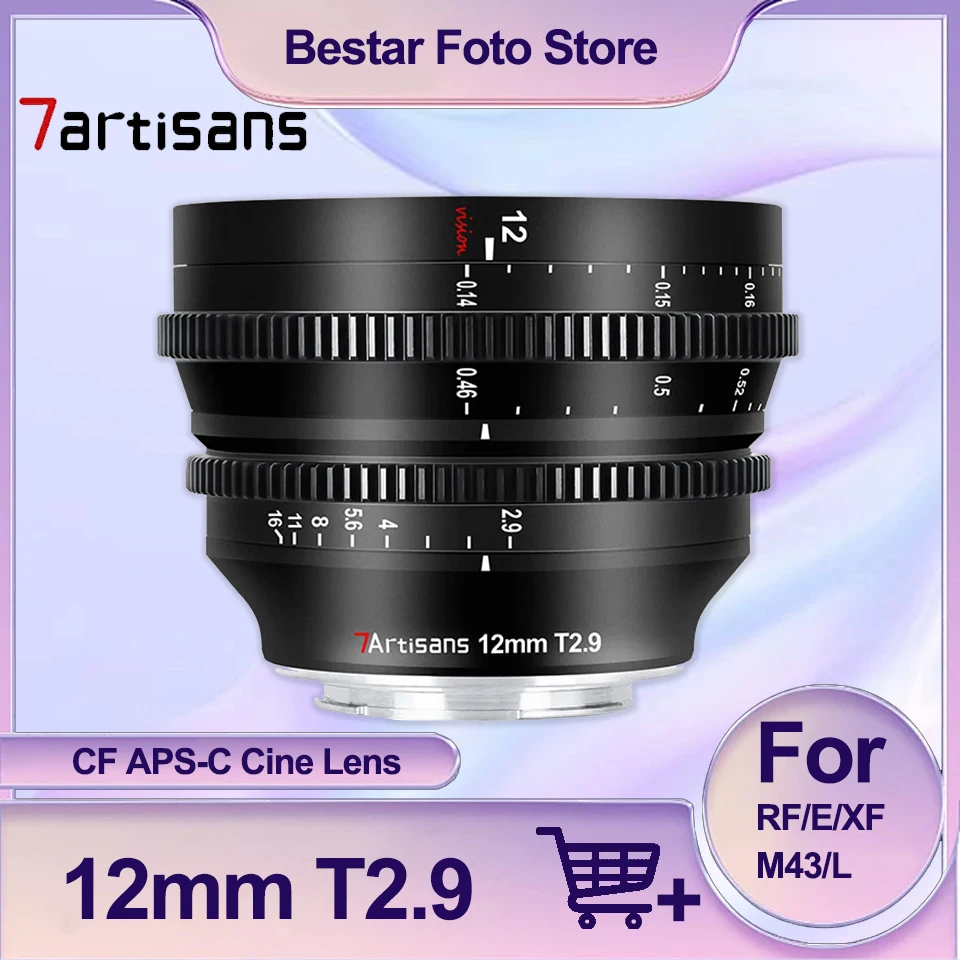 

7artisans CF 12mm T2.9 Cine Lens APS-C Wide Angle Starry Sky Lens for Sony A7 Fuji X-T3 Canon R Sigma L