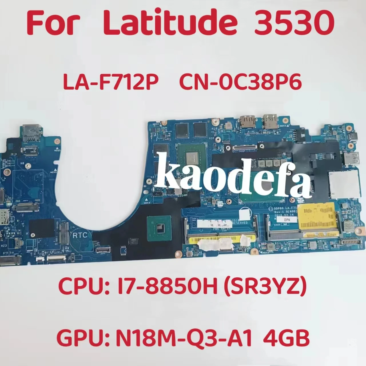 

DDP80 LA-F712P For Dell Latitude 5591 3530 Laptop Motherboard CPU: I7-8850 SR3YZ GPU: 4G DDR4 CN -0C38P6 0C38P6 C38P6 Test OK