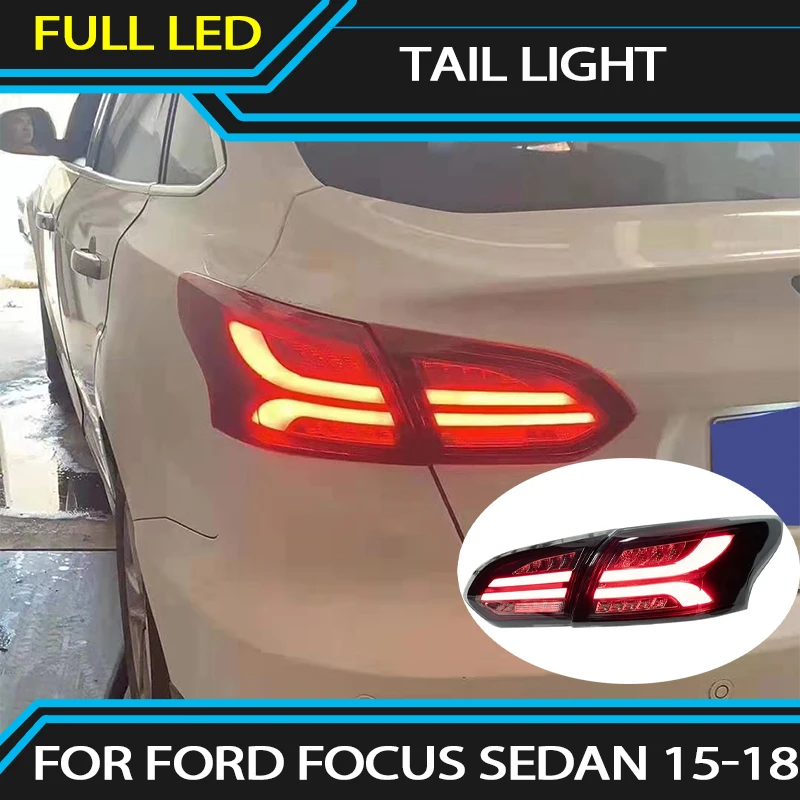 

LED Taillights For Ford Focus Sedan 2015-2018 Tail lights LED DRL Running lights Fog lights Rear parking lights Reversing lamp