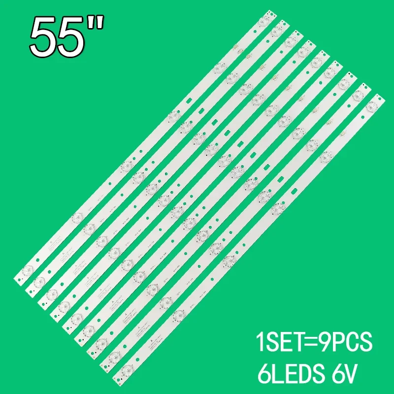 

9pcs=1set 6leds 6v 576mm For Leroy 50" LCD TV JS-D-JP5510-A61EC JS-D-JP5510-B61EC E55DU1000 4K crv55u420bm MBI 55QHQJP PEERLESS