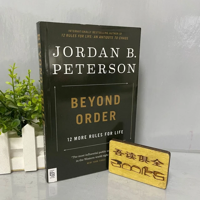 Beyond Order: 12 More Rules For Life by Jordan B. Peterson