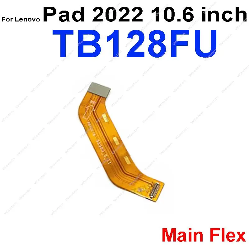 Mainboard LCD Flex Cable For Lenovo Pad 2022 10.6 Inch TB128FU LCD Motherboard Small Flex Ribbon Parts