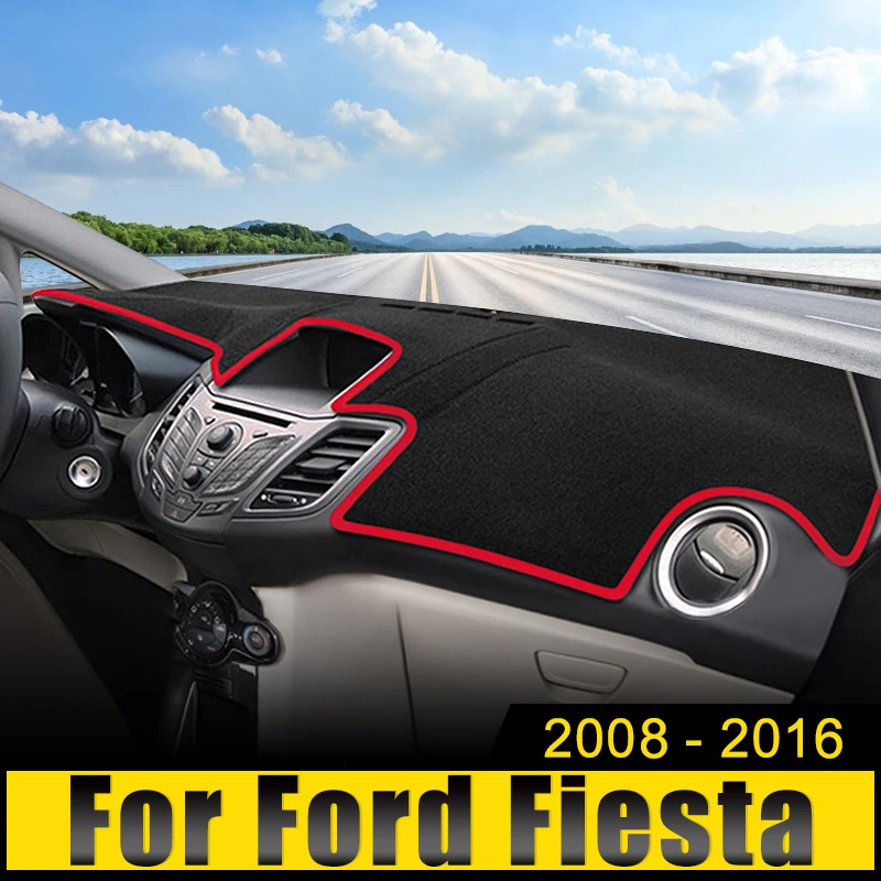 

Car Dashboard Cover Avoid Light Pad Anti-UV Carpets Non-Slip Mats For Ford Fiesta 2008 2009 2010 2011 2012 2013 2014 2015 2016