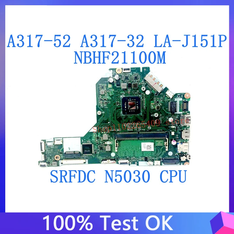 

Mainboard For ACER A317-52 A317-32 EH7L4 LA-J151P Laptop Motherboard NBHF21100M With SRFDC N5030 CPU 100% Full Working Well