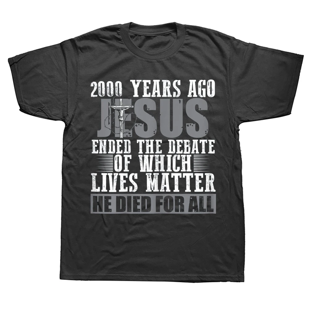 

2000 Years Ago Jesus Christian God Prayer T Shirts Graphic Cotton Streetwear Short Sleeve Birthday Gifts T-shirt Mens Clothing