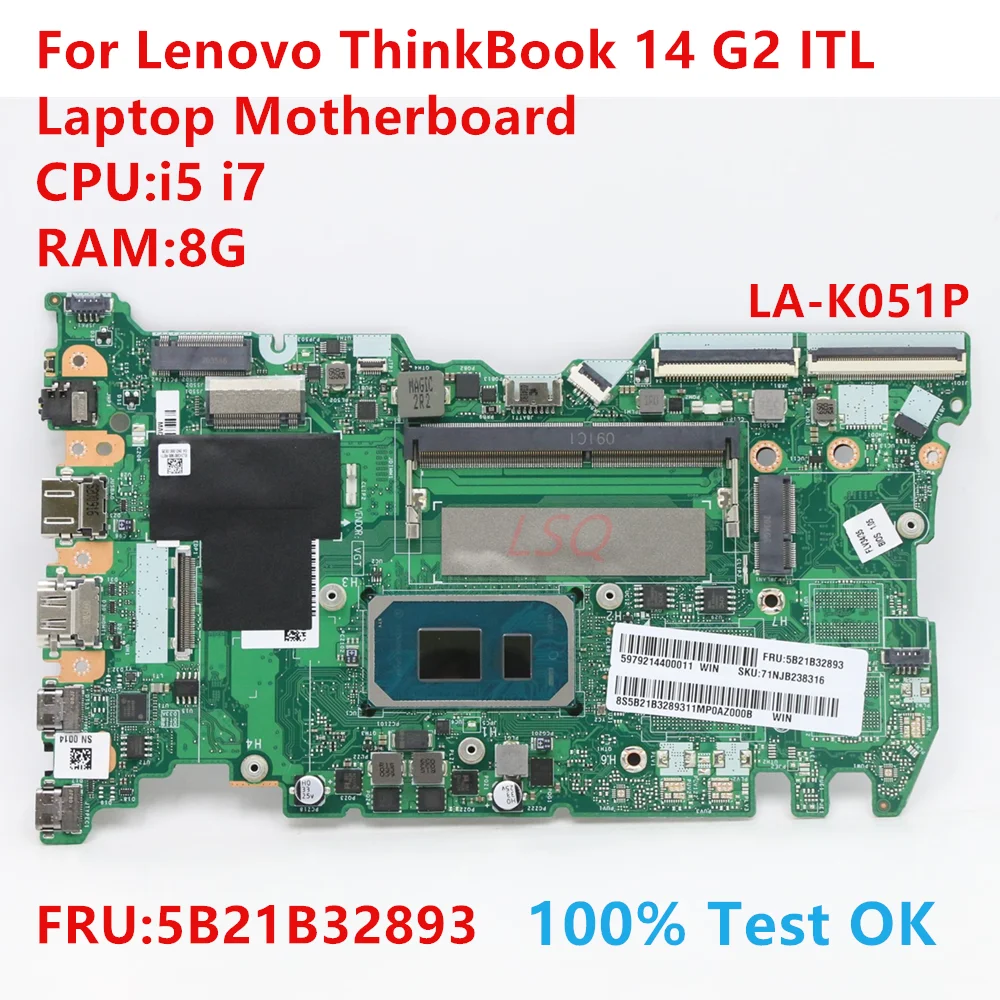 

LA-K051P For Lenovo ThinkBook 14 G2 ITL Laptop Motherboard With CPU:i5 i7 FRU:5B21B32893 100% Test OK