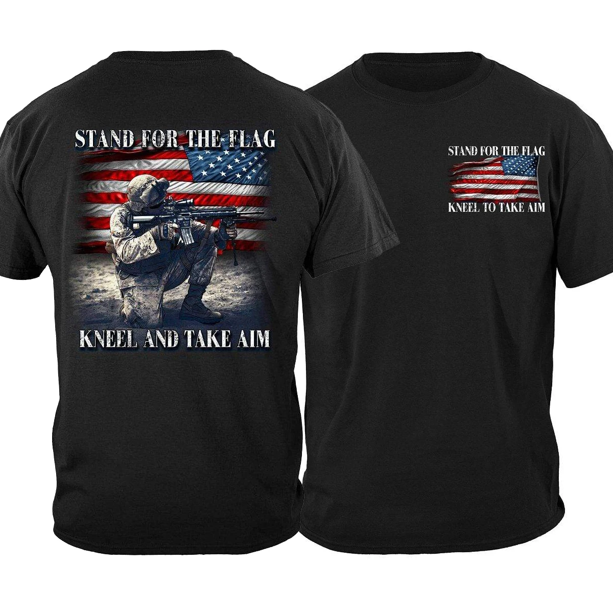 

Stand for The Flag Kneel and Take Aim US Military Army Soldier T-Shirt. Summer Cotton O-Neck Short Sleeve Mens T Shirt New S-3XL