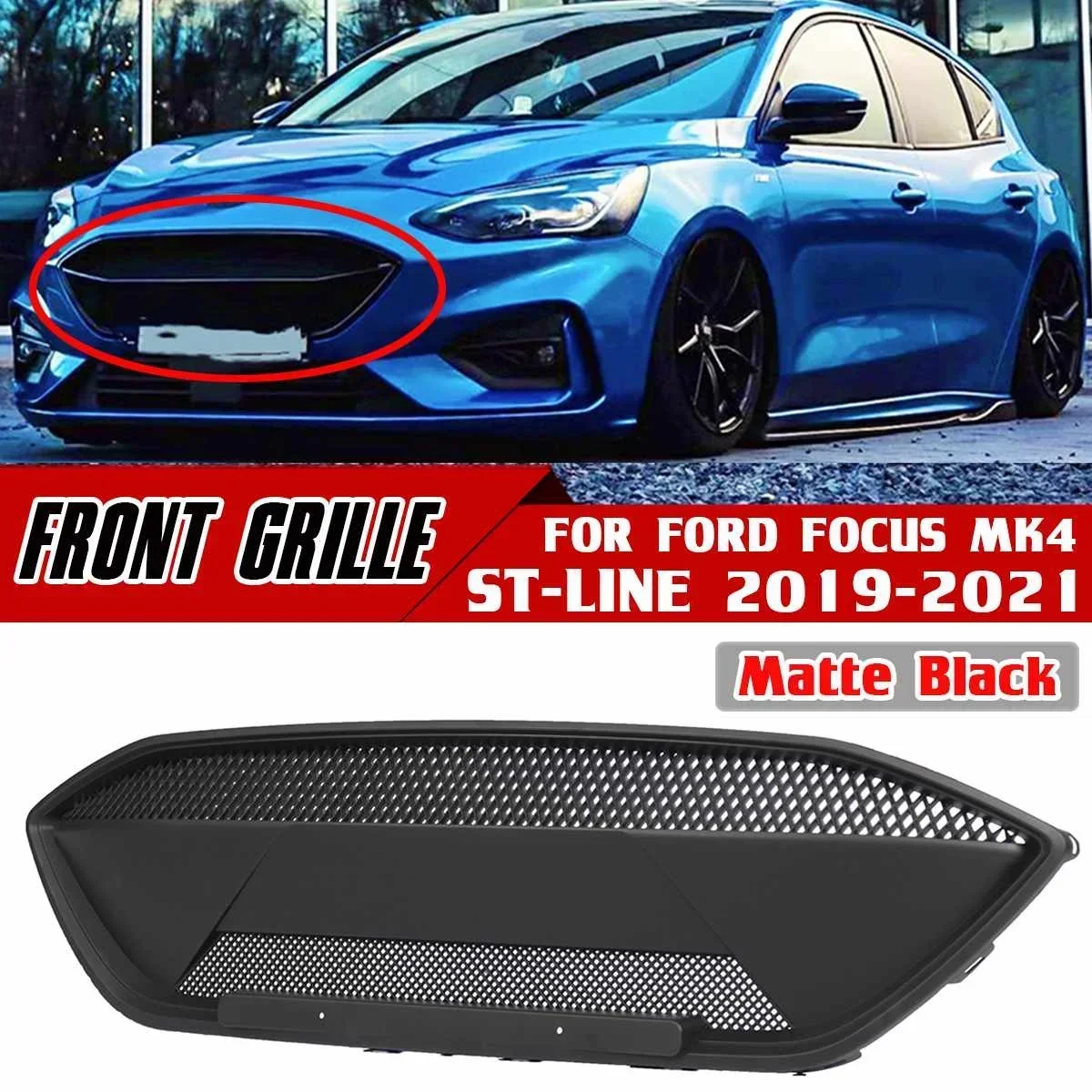 

2 Color Car Front Bumper Grille Cover For Ford For Focus MK4 ST-line Model Modified RS Style In The Grid 2019-2021 Body Kit