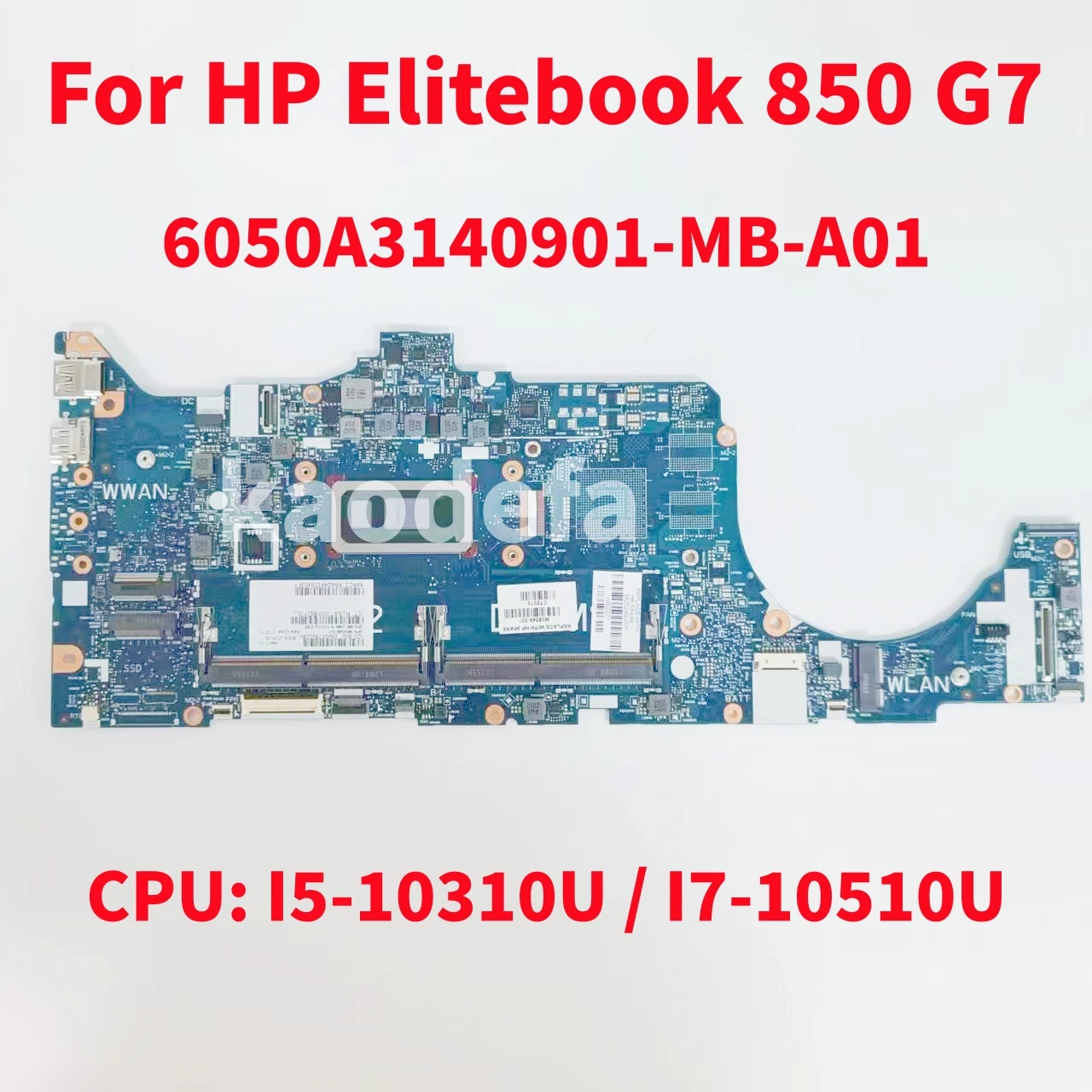 

Материнская плата 6050A3140901-MB-A01 для ноутбука HP Elitebook 850 G7, Материнская Плата ЦП для ноутбука: I5-10310U / I7-10510U DDR4 M05247-601