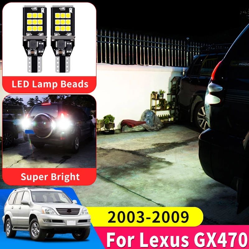 

2003-2009 For Lexus GX470 GX 470 2008 2007 2006 Reversing Lamp Modified Super Bright LED Taillight Auxiliary Bulb Accessories