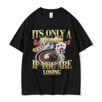 Winners Never Quit Funny Gambling Meme T Shirt Men's Vintage High Quality Fashion Women T-shirts Casual Cotton Oversized T-shirt 1