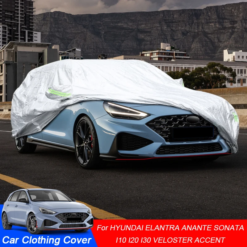 

Full Car Cover For Hyundai Veloster Accent Solaris Elantra Avante CN7 MD AD I10 I20 I30 Sonata Rain Frost Snow Dust Waterproof