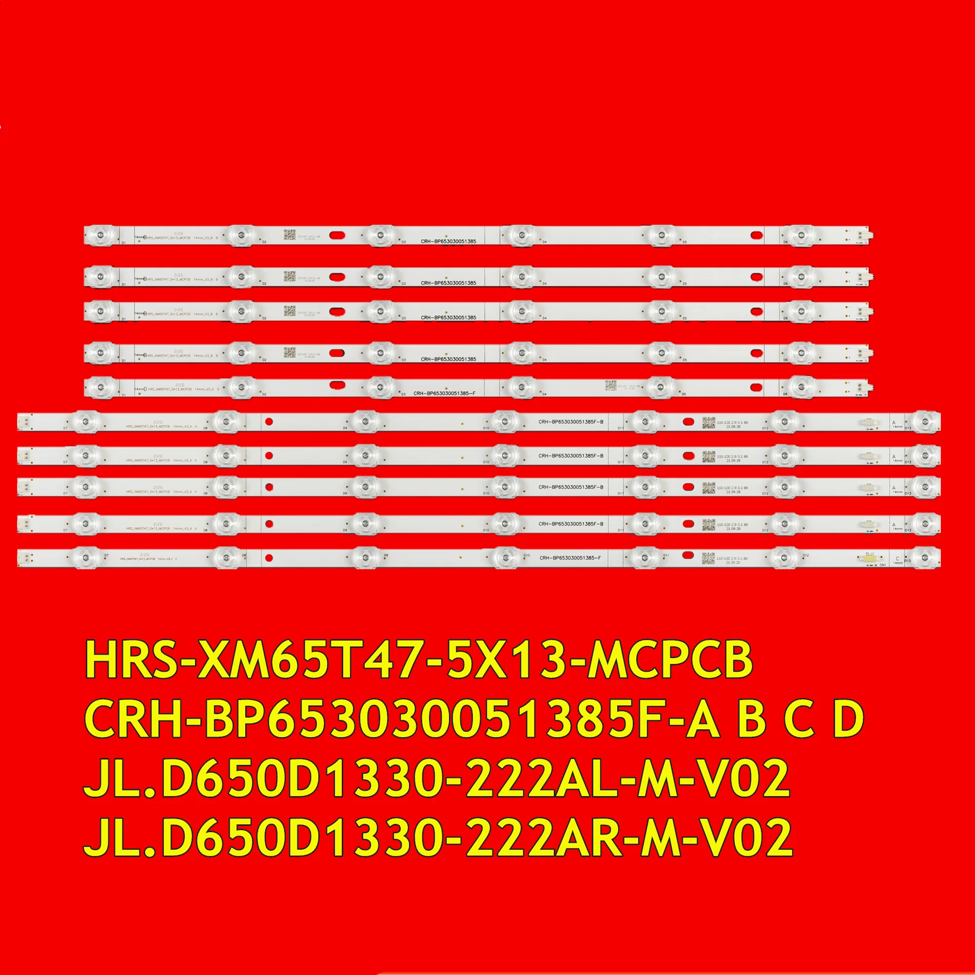Led strip LED TV Backlight Strip 65Q L65M5-5A L65M5-5S L65M5-5ASP L65M5-5SIN CRH-BP653030051385F-A B C D HRS-XM65T47-5X13-MCPCB