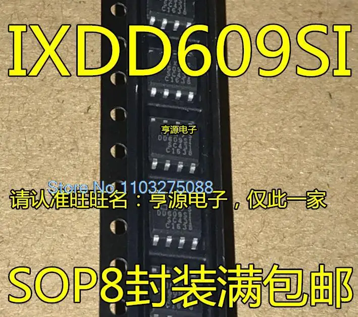 

IXDD609 IXDD609SI IXDD609SIA SOP8 New Original Stock Power chip