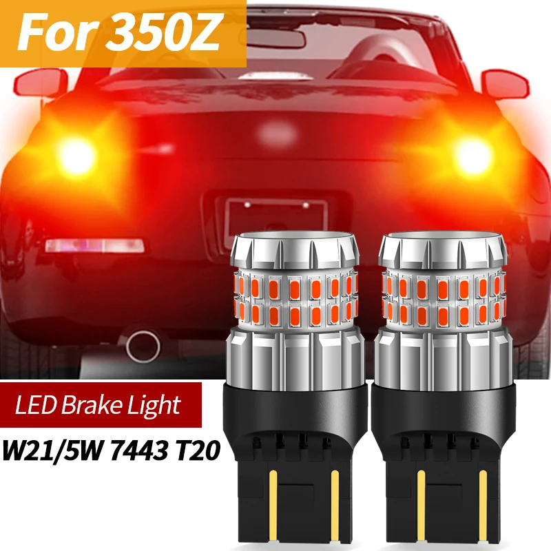 

Фонарь для задних тормозов, 2 шт, 7443 W21/5W T20, для Nissan 350Z (Z33), 2003-2009, 2004, 2005, 2006, 2007