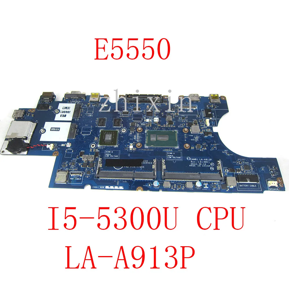 Yourui Per La Scheda Madre Del Computer Portatile Dell Latitude E5550 Con Cpu I5-5300U Cn-0D1D9C 0 D1D9C D1D9C Zam81 La-A913P Full Work