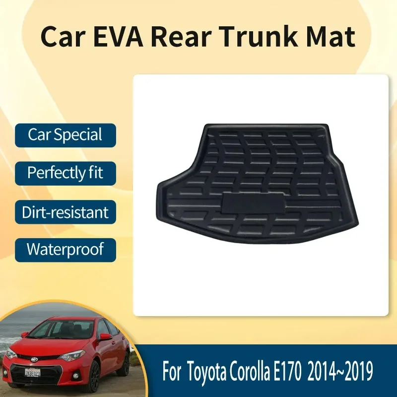 

Car Rear Trunk Mat For Toyota Corolla Altis E170 2014~2019 Anti-dirty Trunk Storage Pad EVA Boot Cover Auto Accessories Interior