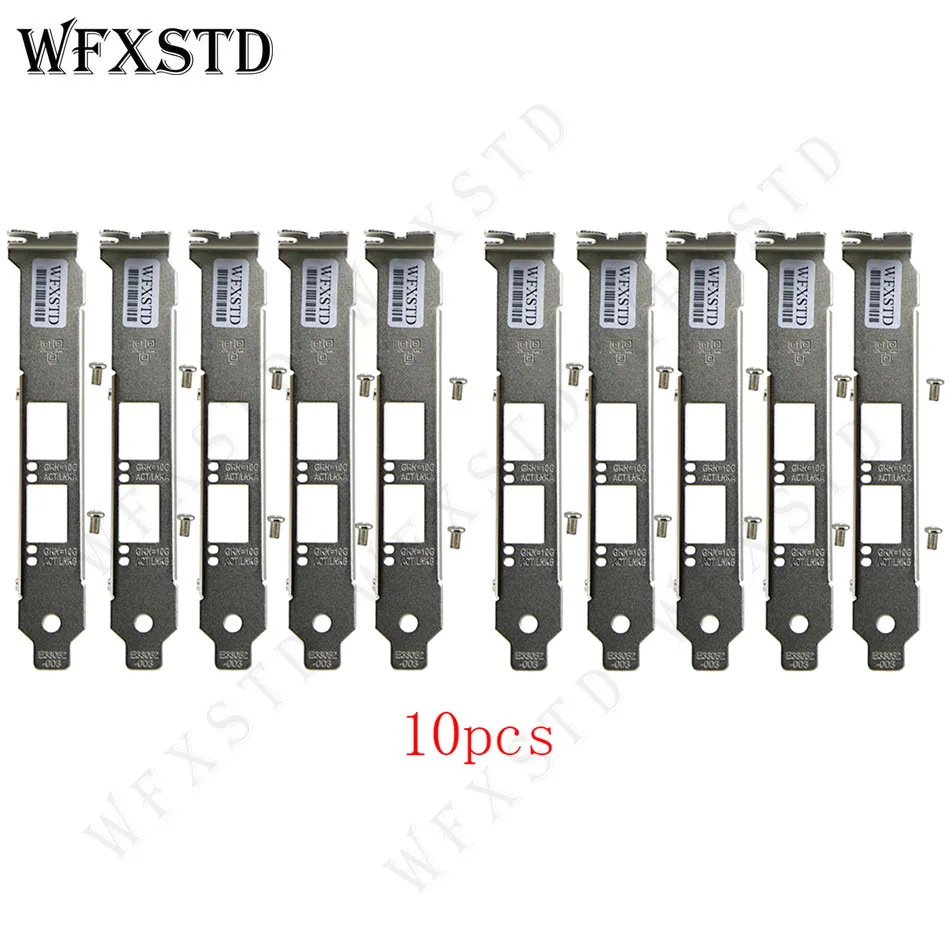 10pcs Full Heigh Baffle Profile Bracket For Intel E10G42BTDA X520-DA2 82599ES E10G42BFSR X520-SR2 X710-DA2 Support Board