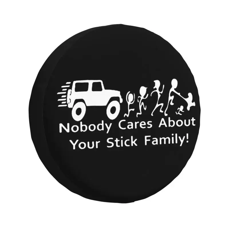 

Nobody Cares About Your Stick Family Spare Tire Cover for Mitsubishi Pajero Jeep RV SUV 4WD 4x4 Car Wheel Protector Covers