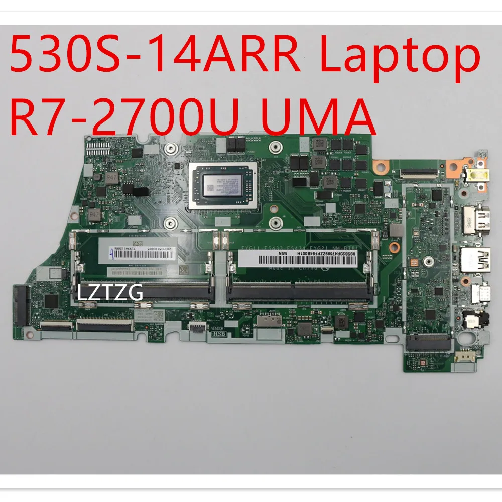 

Материнская плата для Lenovo ideapad 530S-14ARR, материнская плата ноутбука R7-2700U UMA 5B20R47699