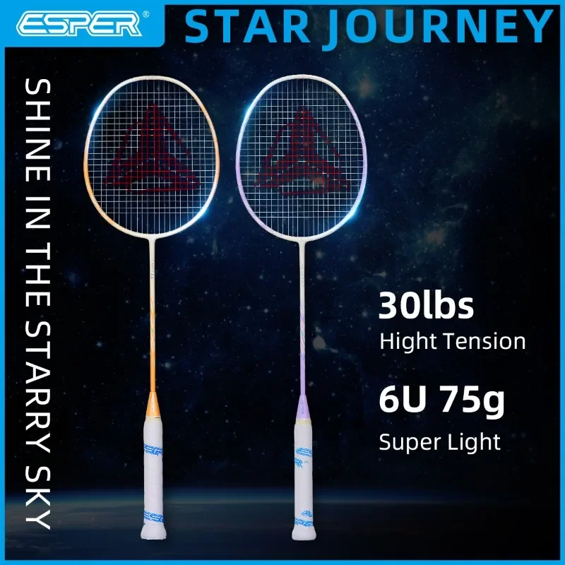 Speed Explorer ESPER &ldquo;Star Journey&rdquo; Badminton Racket Ultra Light&fast 6U 75g Offensive and Defensive Full Carbon Fiber G6