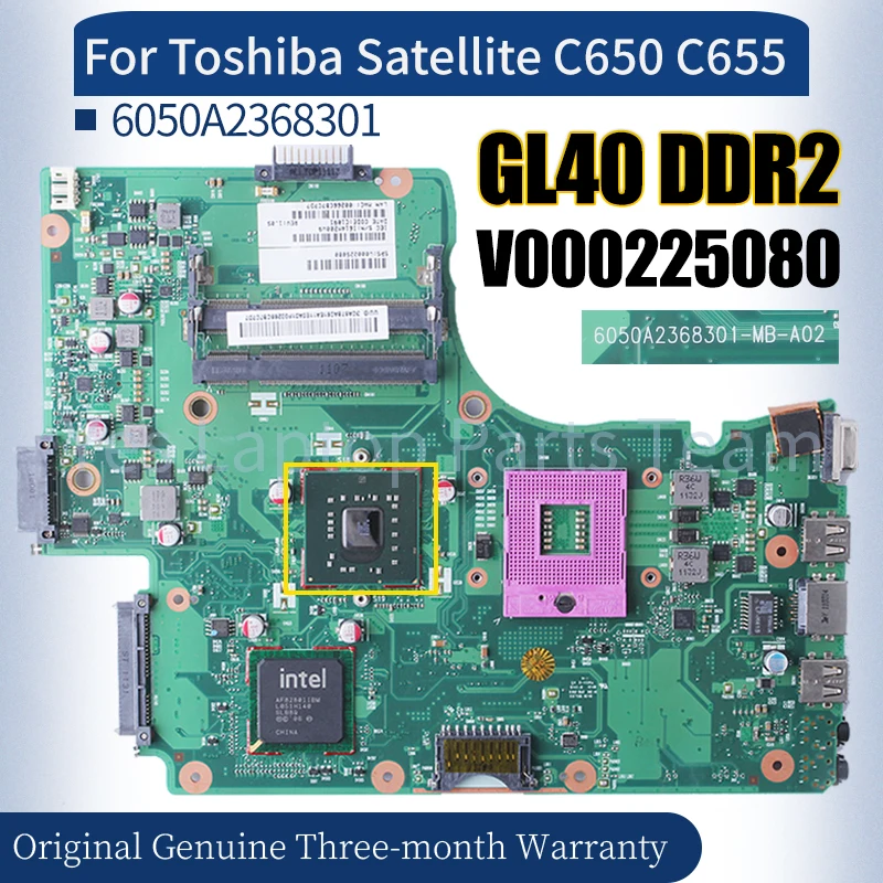 

6050A2368301 For TOSHIBA Satellite C650 C655 Laptop Mainboard V000225080 GL40 DDR2 100％ fully Tested Notebook Motherboard