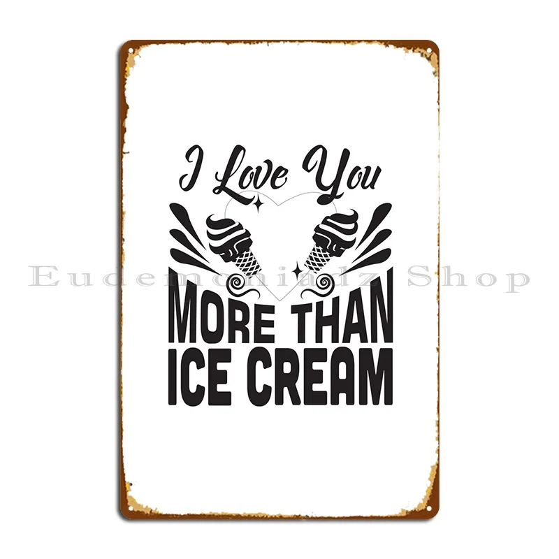 

Любовь больше, чем мороженое, металлический знак, дизайн кинотеатра, пещера, создание оловянного знака, плакат
