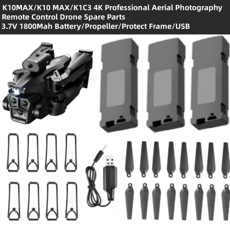 

K10MAX/K10 MAX/K1C3 4K Aerial Photography WIFI FPV RC Drone Quadcopter Spare Parts 3.7V 1800Mah Battery/Propeller/Frame/USB