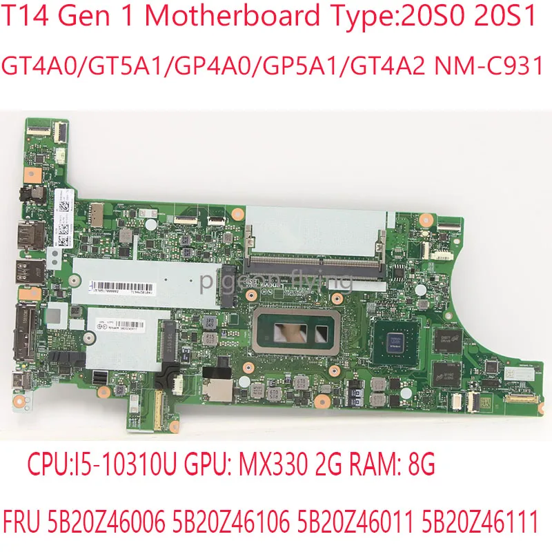 

T14 Motherboard GT4A0/GT5A1/GP4A0/GP5A1/GT4A2 NM-C931 20S0 20S1 For T14 Gen 1 I5-10310U MX330 2G 8G 5B20Z46011 5B20Z46111