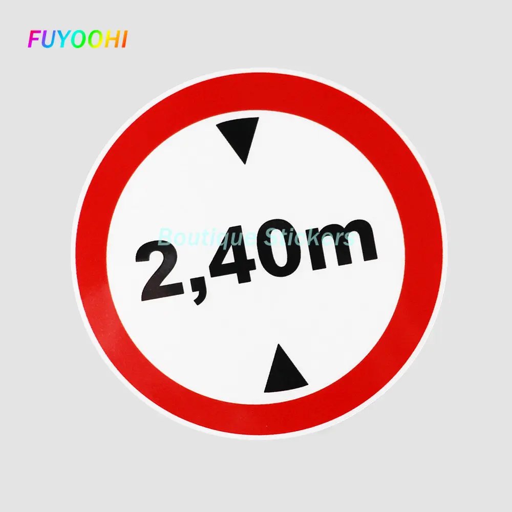 

FUYOOHI Play Stickers Warning Height Limit 2,40 M Truck Decal PVC Car Window Bumper Motorcycle Helmet Trunk Car Sticker