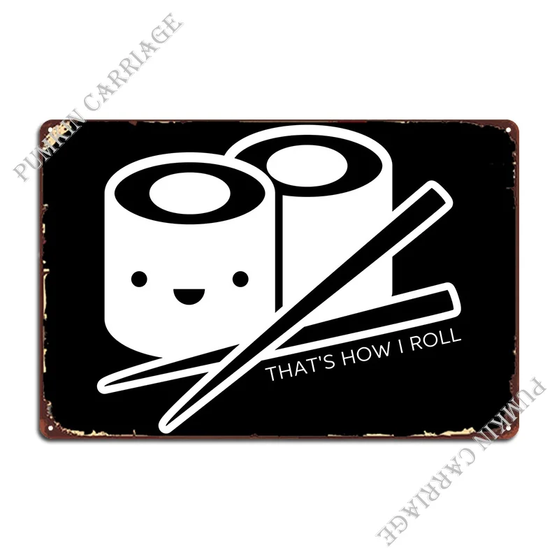 

Sushi Roll Metal Plaque Poster Club Decoration Design Wall Cave Decoration Tin Sign Poster
