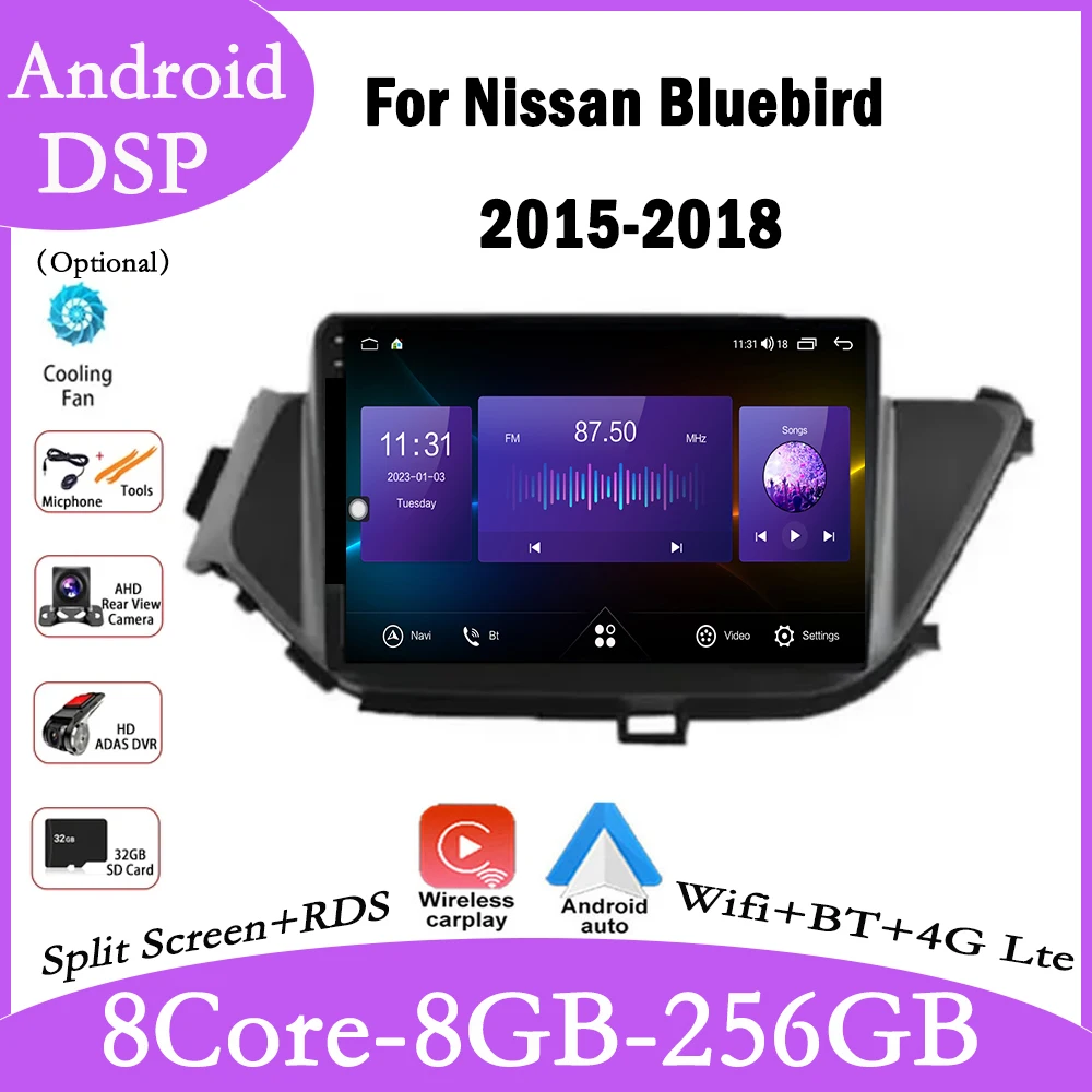

IPS QLED Android 14 For Nissan Bluebird 2015-2018 DSP Car Wifi 4G Lte Video Auto Radio Multimedia Radio GPS Navigation