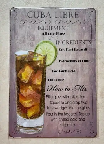 Кубинский свободный коктейльный рецепт с металлическим знаком, паб, мужская пещера, бар, кафе, ром-Кокс 20x30