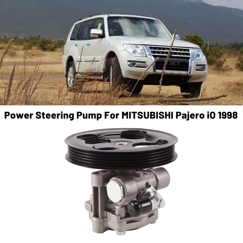 

Car Power Steering Pump For MITSUBISHI Pajero IO 1998 GF-H76W MR455402