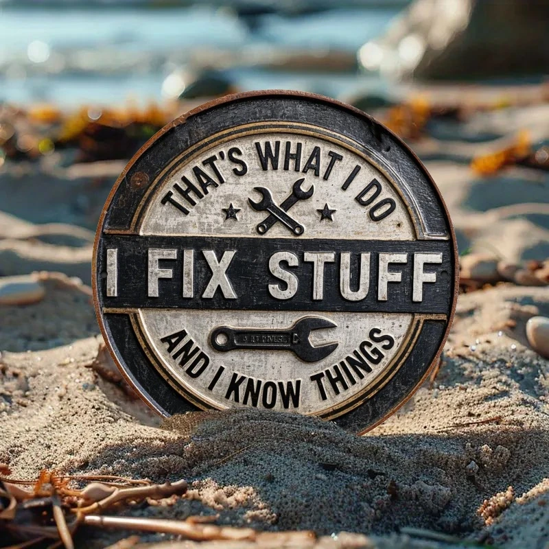 1 Stück 2D flaches, rustikales Vintage-Schild „I Fix Stuff, I Know Things“, rundes Eisenschild – Mechaniker-/Handwerker-Garagen-Dekor – Detail 8