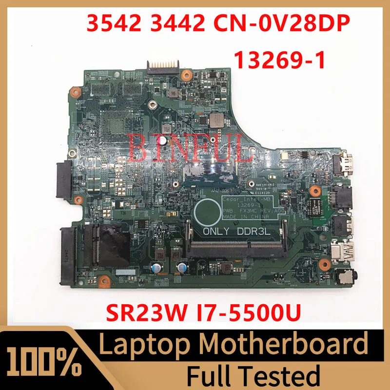 

Mainboard CN-0V28DP 0V28DP V28DP For DELL Inspiron 17 5749 3543 Laptop Motherboard 13269-1 W/SR23W I7-5500U CPU 100% Full Tested