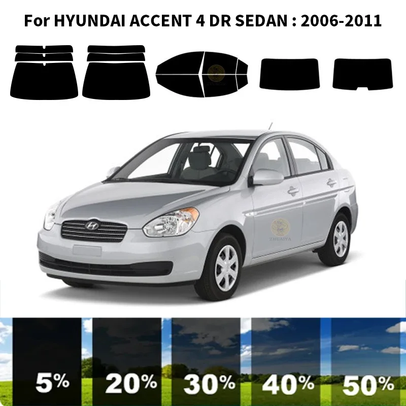 

Precut nanoceramics car UV Window Tint Kit Automotive Window Film For HYUNDAI ACCENT 4 DR SEDAN 2006-2011
