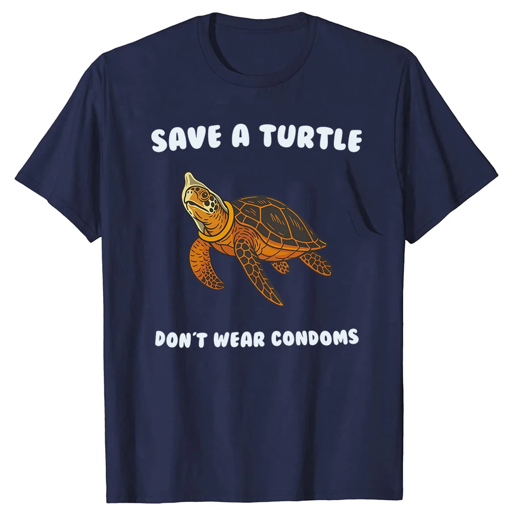 Lustiges „Save The Turtles“-Grafik-Unisex-T-Shirt aus reiner Baumwolle, Streetwear-T-Shirt, Humor-T-Shirt, lockere Passform, Kleidung für Männer und Frauen, kurze Ärmel