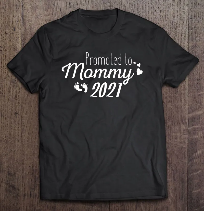 Cute Promoted To Mommy 2021 Womens New Family Member T-Shirt Blank Shirts For Men Cotton Sport Women Black Manga Shirt Gym |