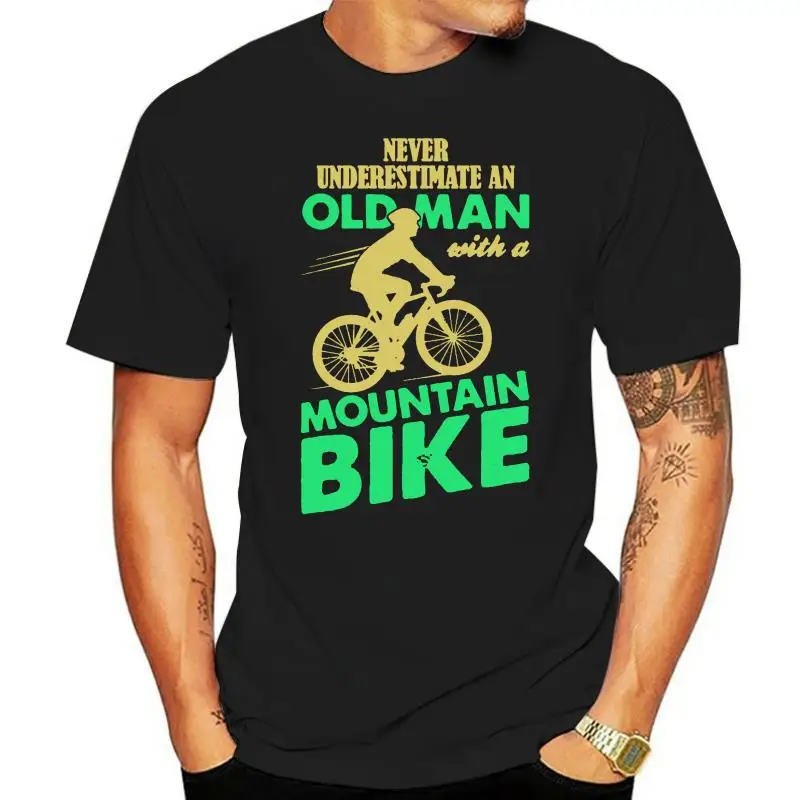 

Men t shirt Never underestimate an old man with a mountain bike Women t-shirt