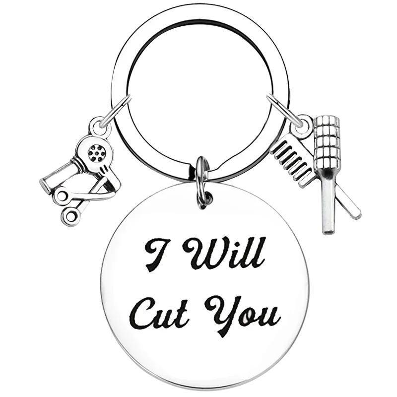 

Hair Stylist Hairdresser Keychain Barbers Key Rings Cosmetology, Beautician Graduation Gift I Will Cut You